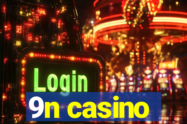 9n casino